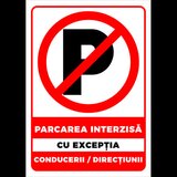indicator parcare interzisa cu exceptia conducerii directiunii